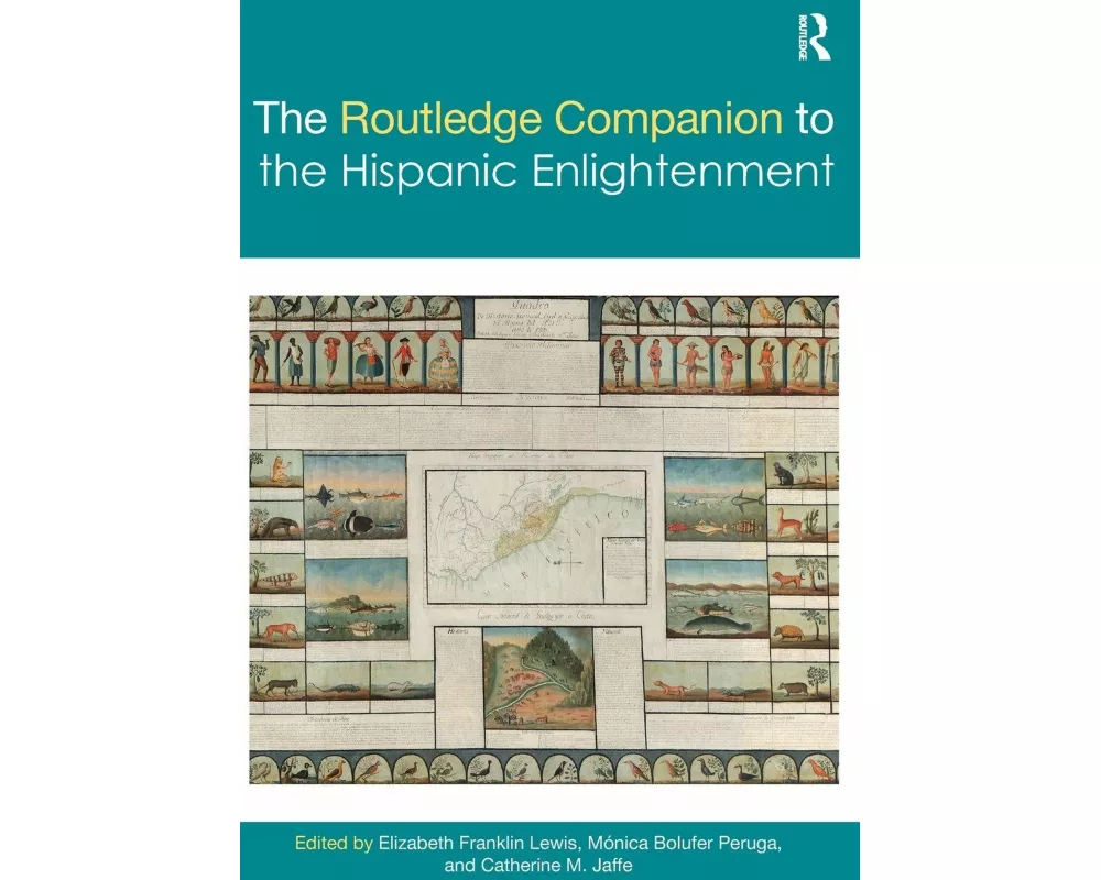 The Routledge Companion to the Hispanic Enlightenment