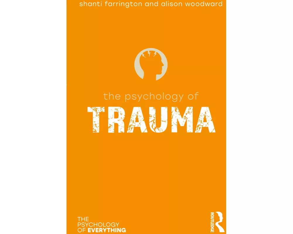 The Psychology of Trauma