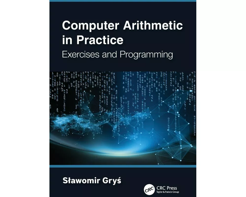 Computer Arithmetic in Practice