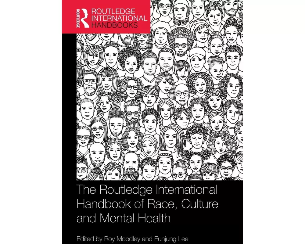 The Routledge International Handbook of Race, Culture and Mental Health