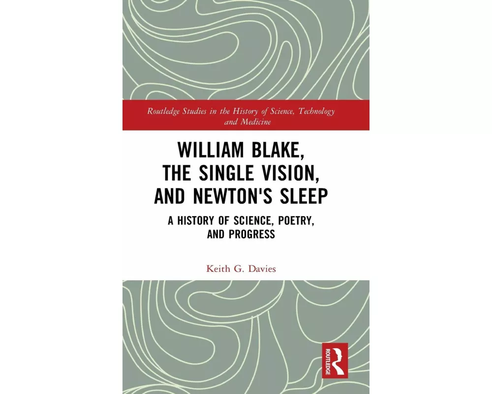 William Blake, the Single Vision, and Newton's Sleep