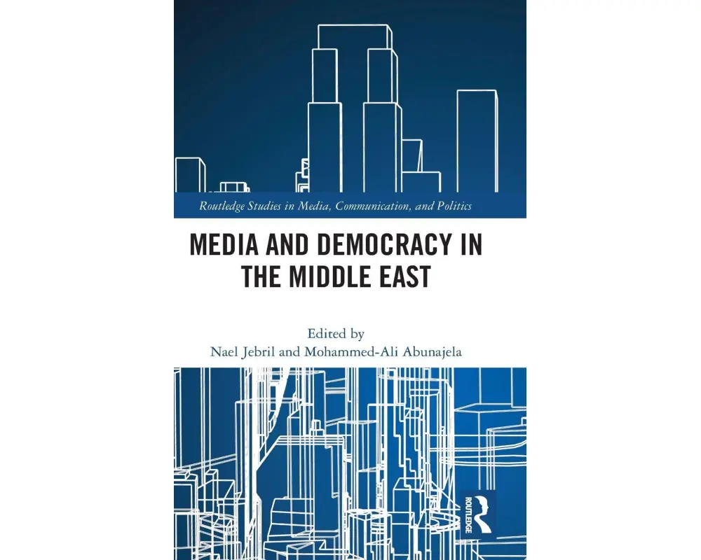 Media and Democracy in the Middle East