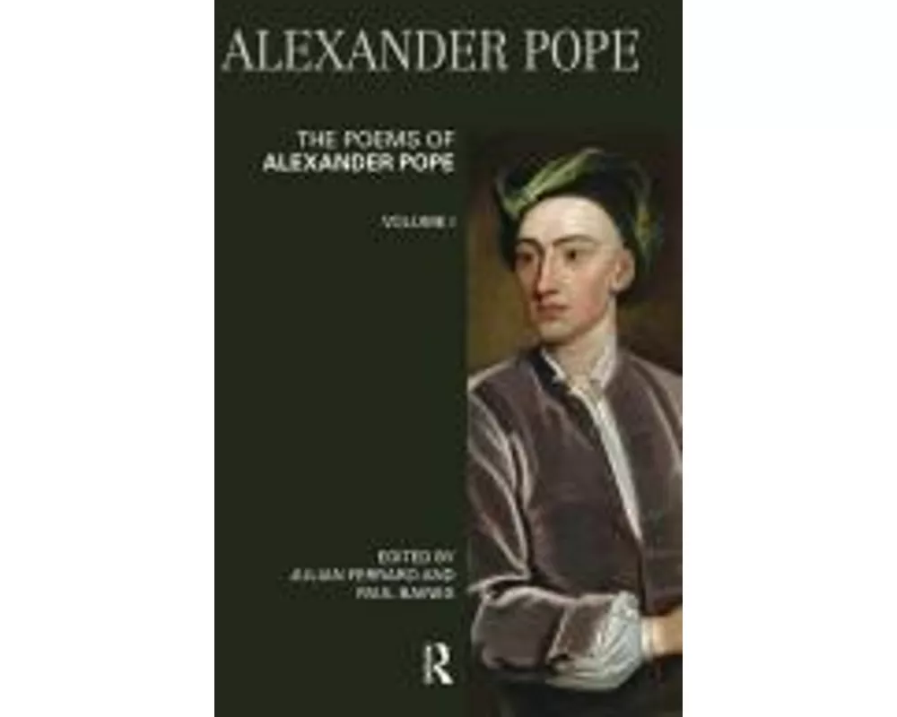 The Poems of Alexander Pope: Volume One
