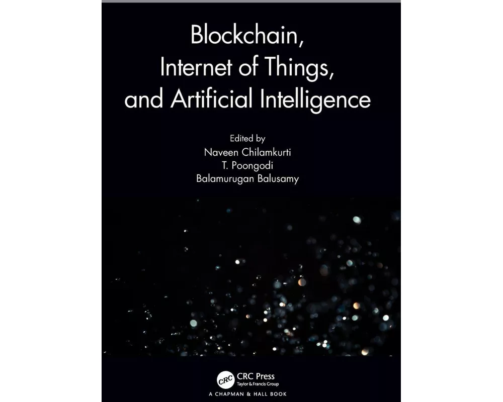 Blockchain, Internet of Things, and Artificial Intelligence