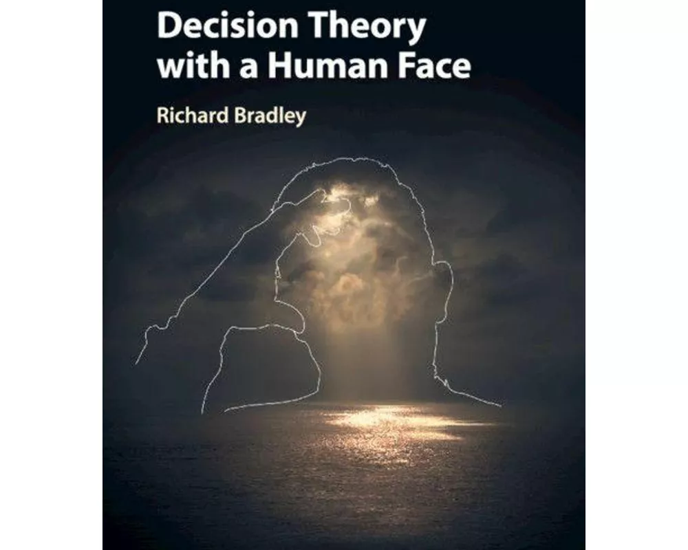 Decision Theory with a Human Face