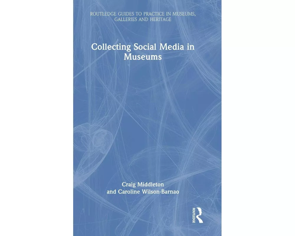 Collecting Social Media in Museums