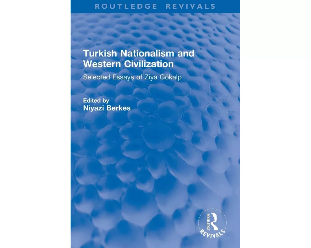 Turkish Nationalism and Western Civilization