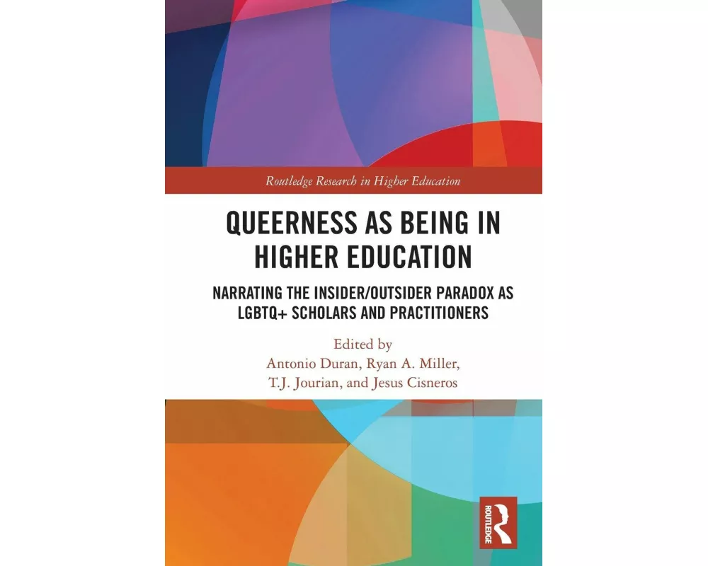 Queerness as Being in Higher Education