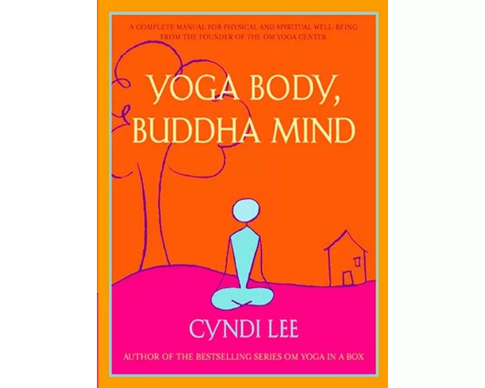 Yoga Body, Buddha Mind