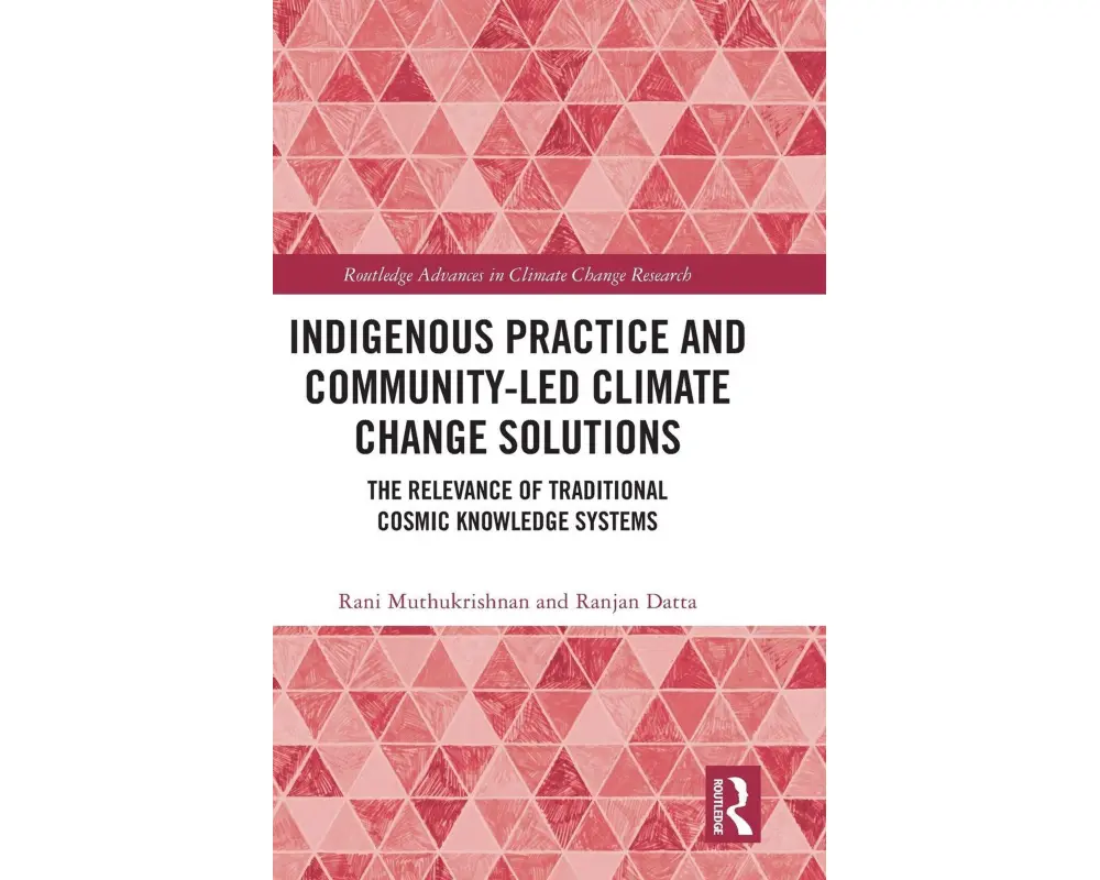 Indigenous Practice and Community-Led Climate Change Solutions