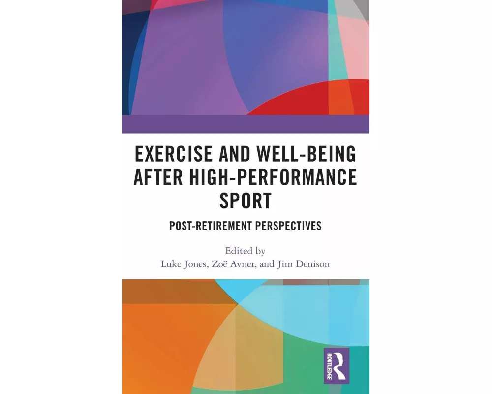 Exercise and Well-Being after High-Performance Sport
