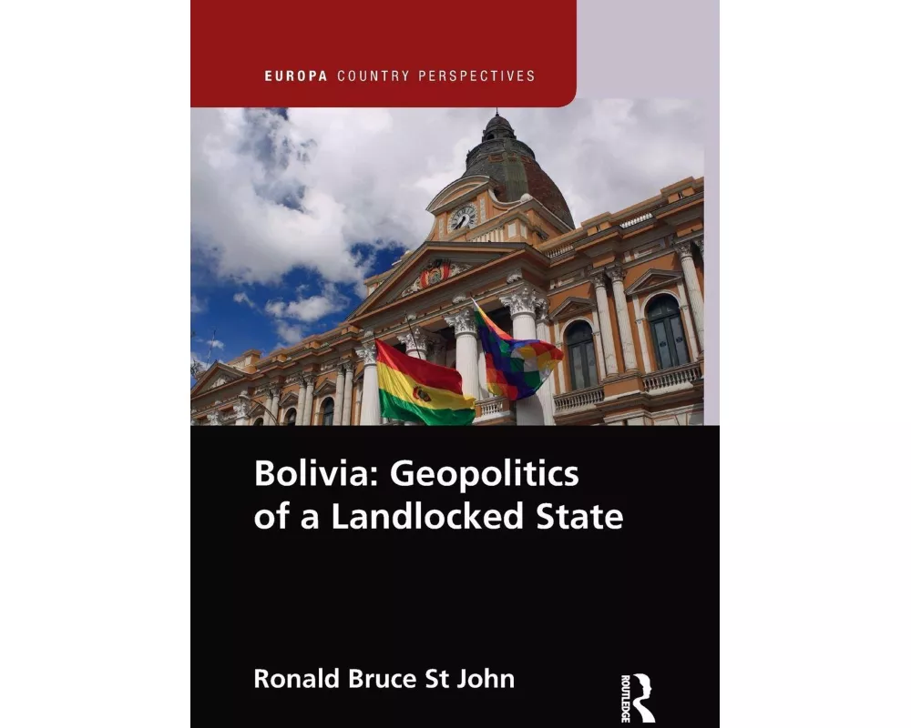 Bolivia: Geopolitics of a Landlocked State