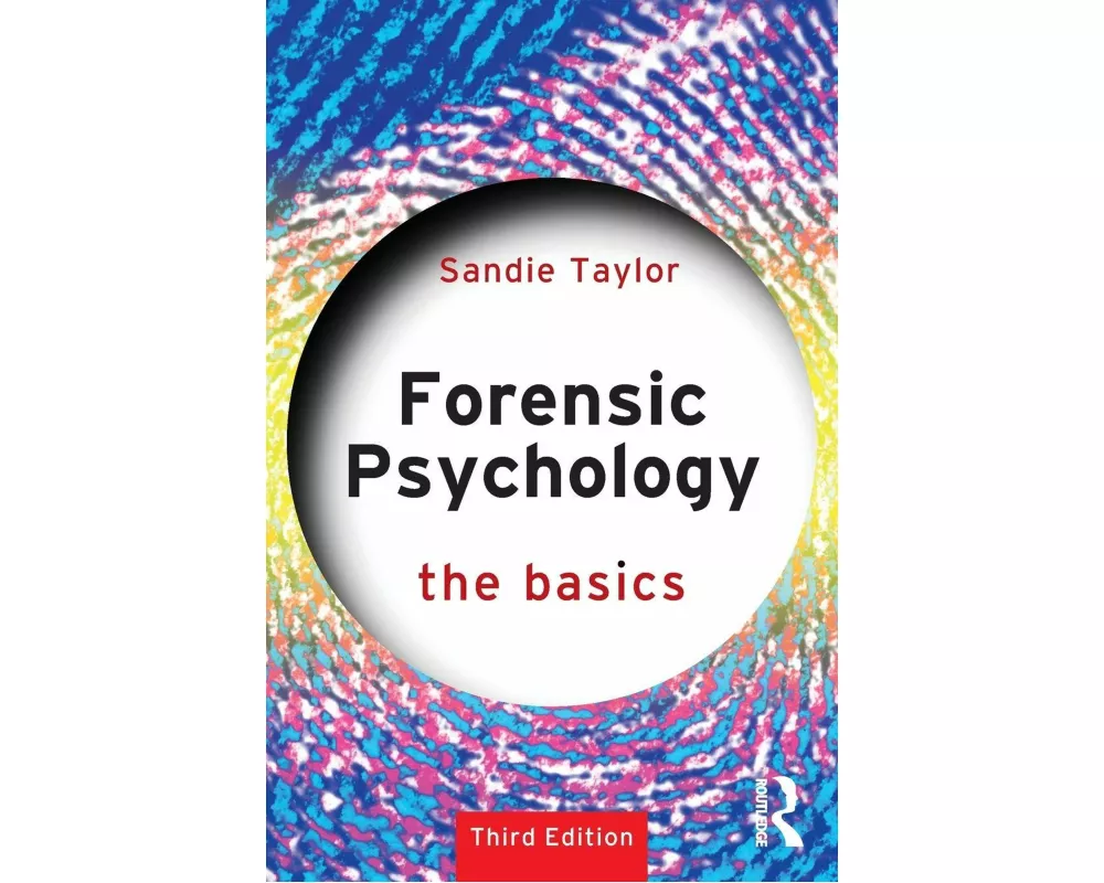 Forensic Psychology: The Basics