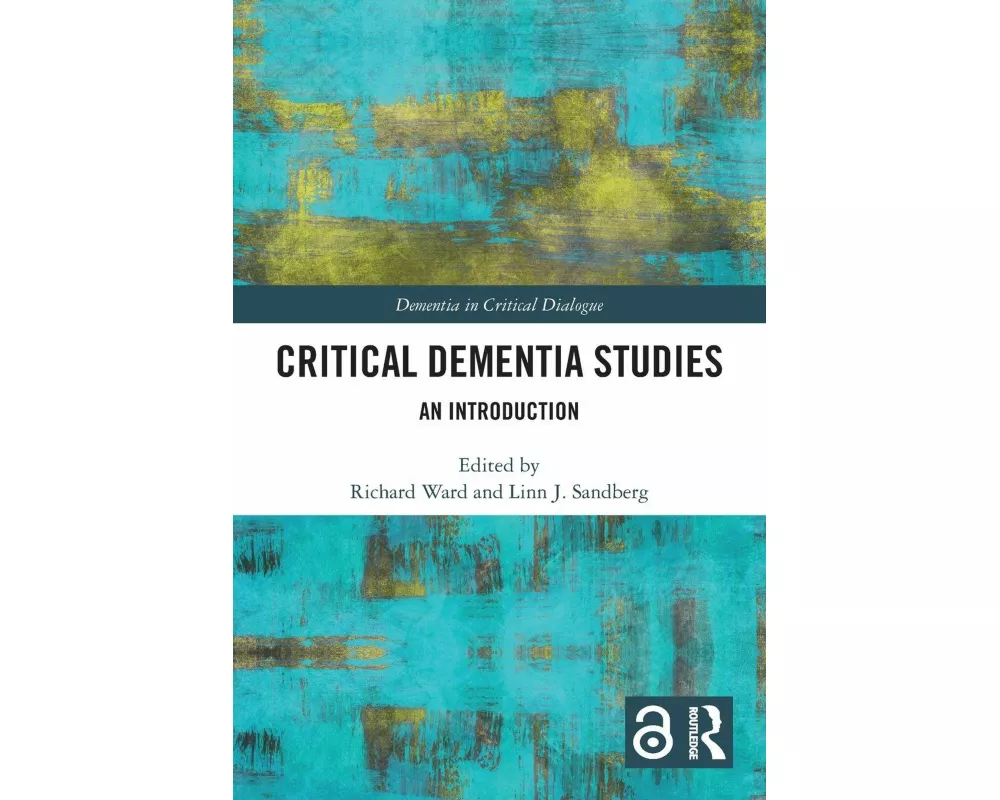 Critical Dementia Studies