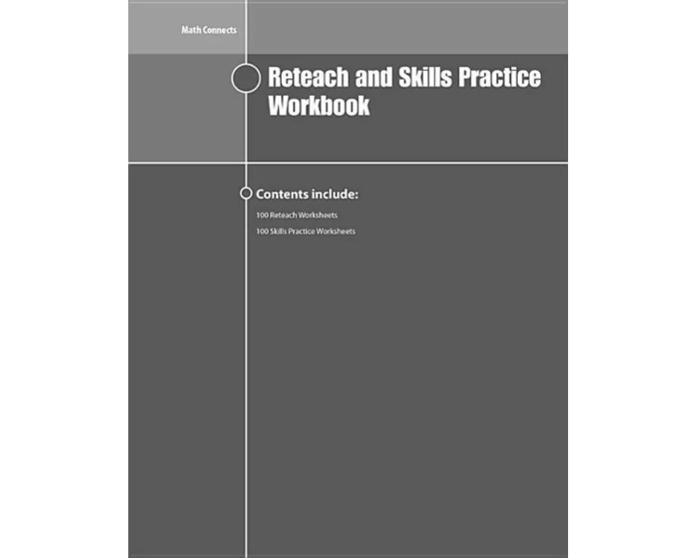 Math Connects Reteach and Skills Practice Workbook, Course 3