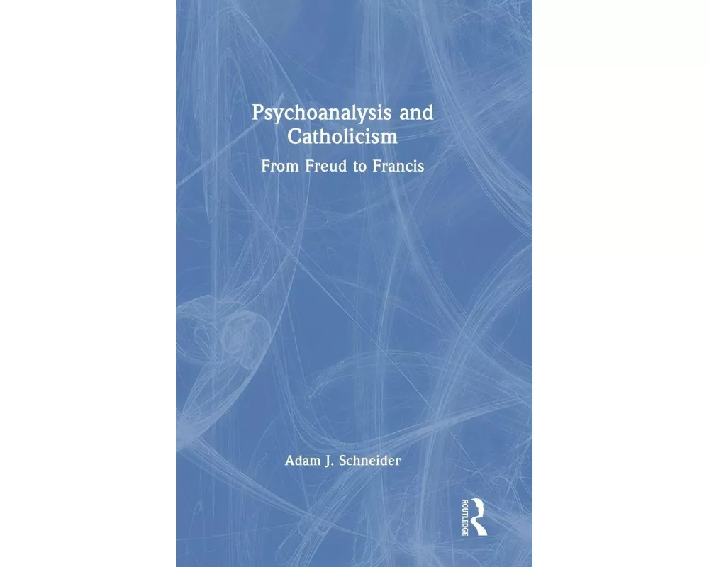 Psychoanalysis and Catholicism