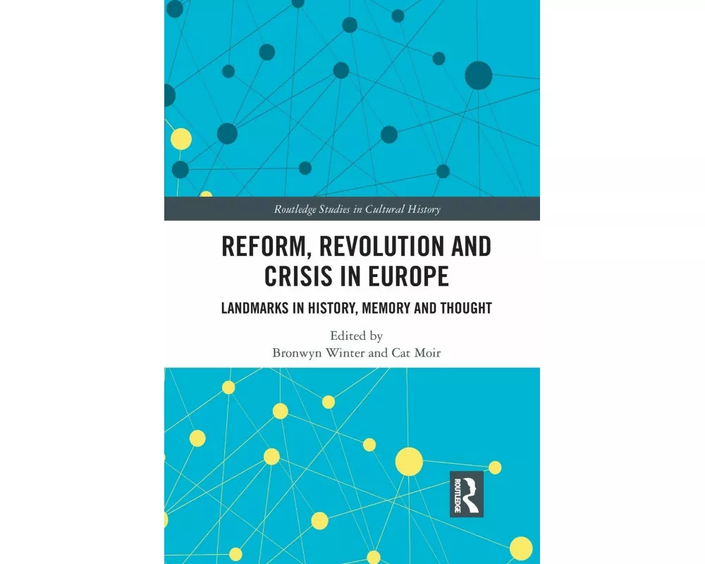 Reform, Revolution and Crisis in Europe