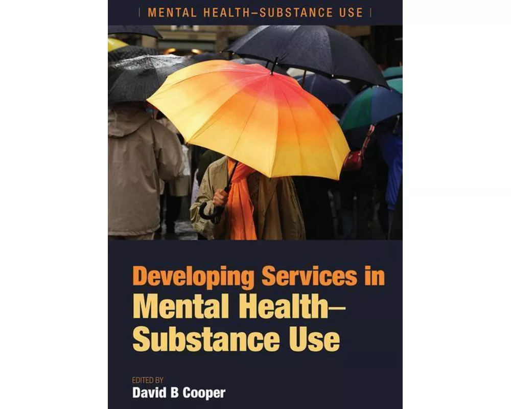 Developing Services in Mental Health-Substance Use