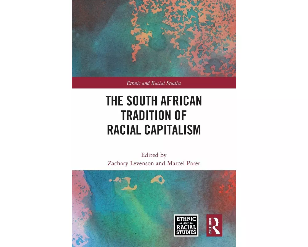 The South African Tradition of Racial Capitalism