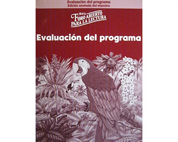 Foro Abierto Para La Lectura: Program Assessmennt Teacher's Edition, Grade 6