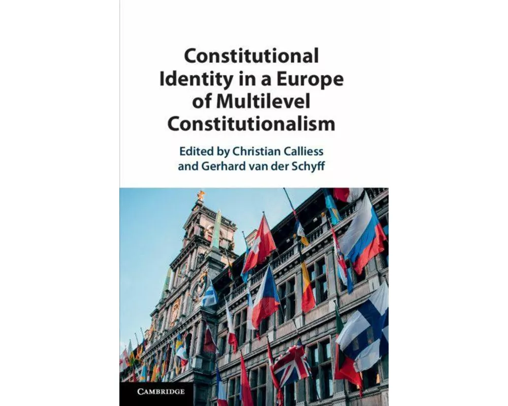 Constitutional Identity in a Europe of Multilevel Constitutionalism