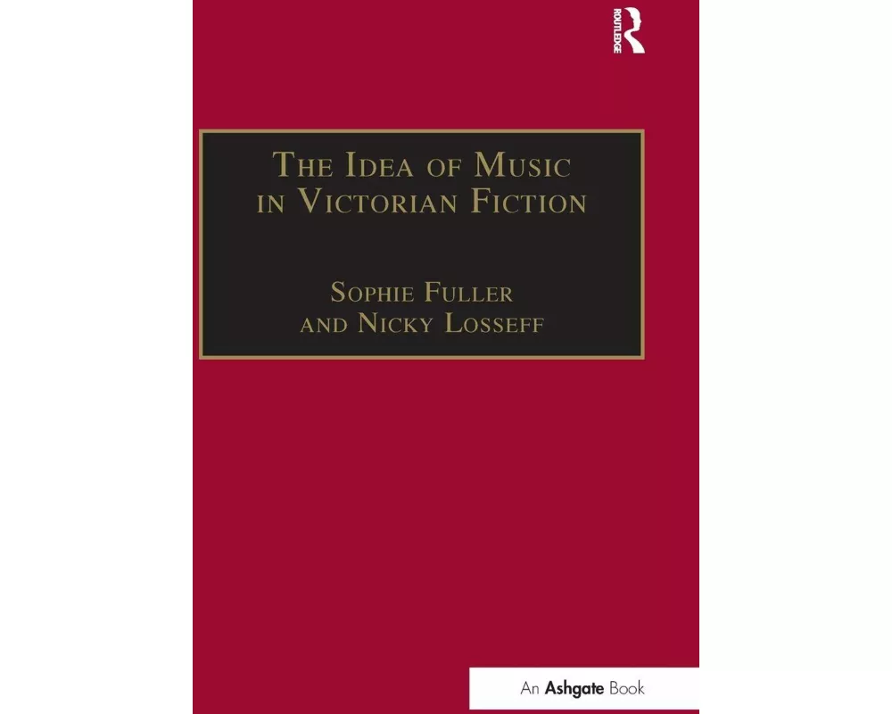 The Idea of Music in Victorian Fiction