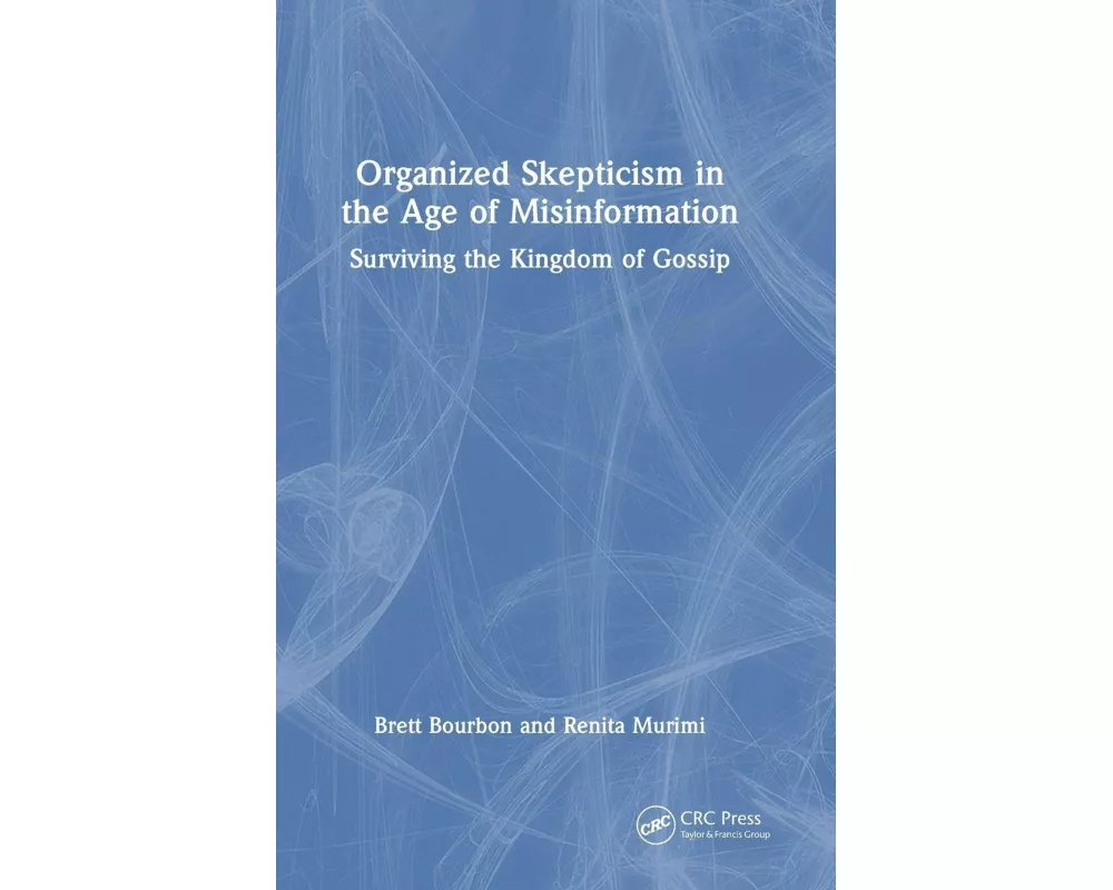 Organized Skepticism in the Age of Misinformation