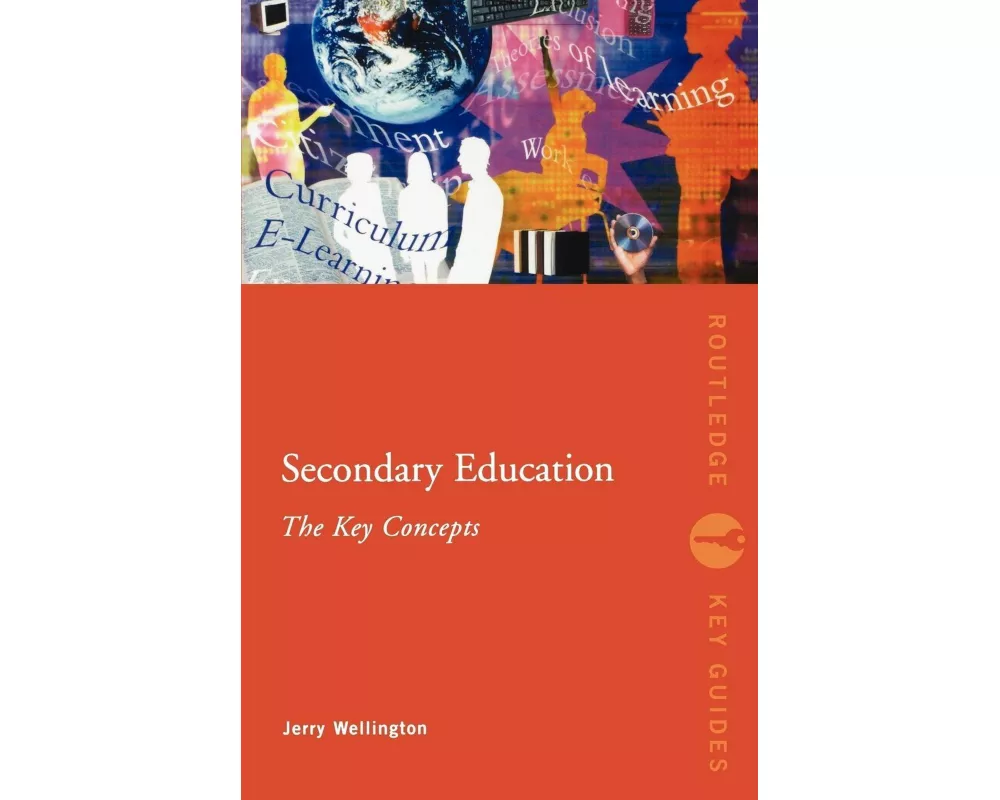 Secondary Education: The Key Concepts