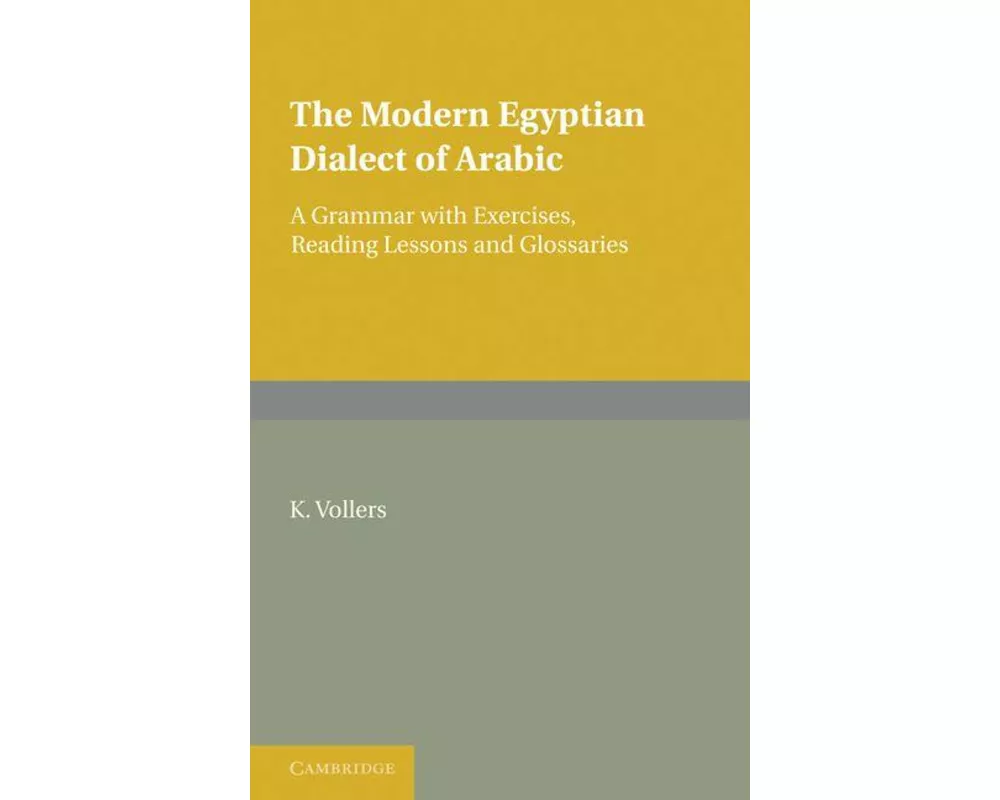 The Modern Egyptian Dialect of Arabic