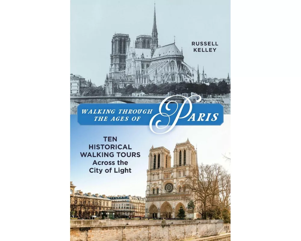 Walking Through the Ages of Paris