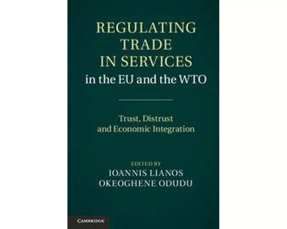 Regulating Trade in Services in the EU and the WTO