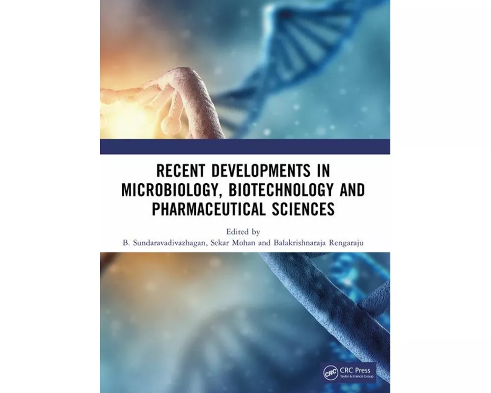 Recent Developments in Microbiology, Biotechnology and Pharmaceutical Sciences