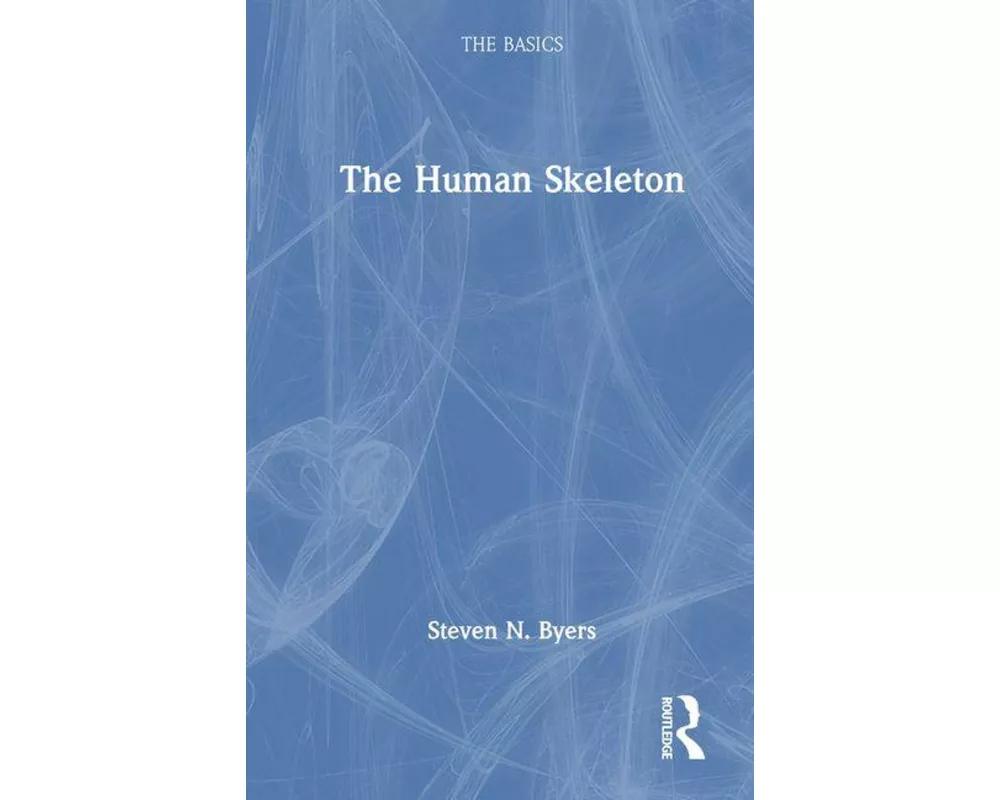The Human Skeleton: The Basics
