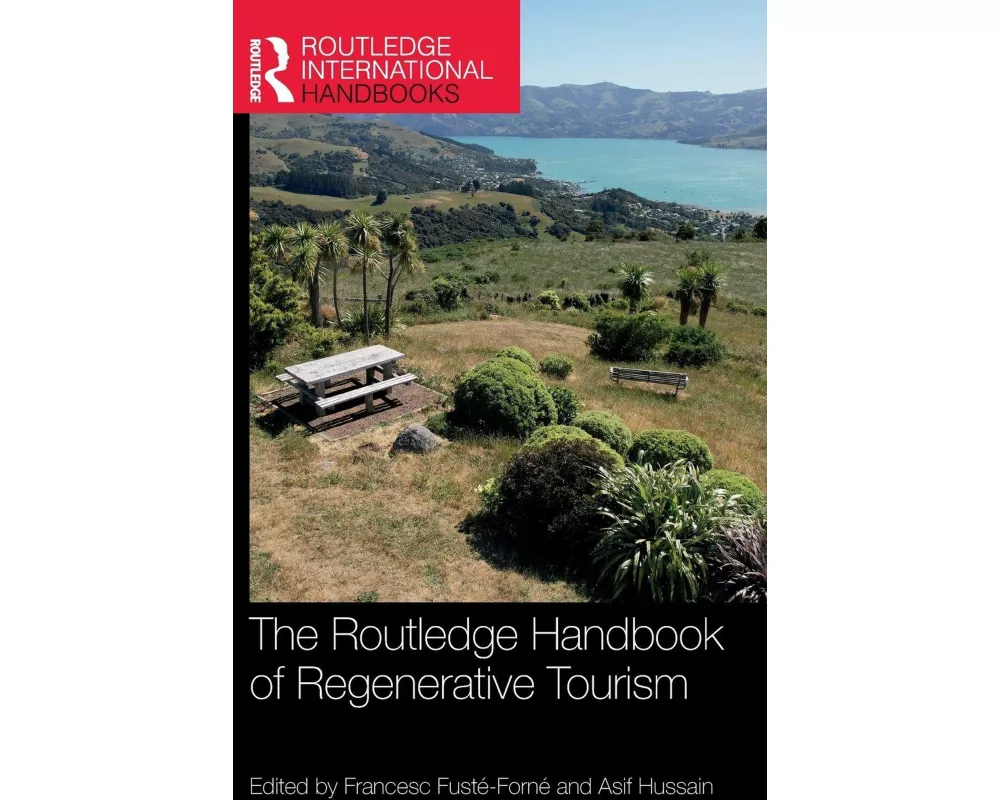 The Routledge Handbook of Regenerative Tourism