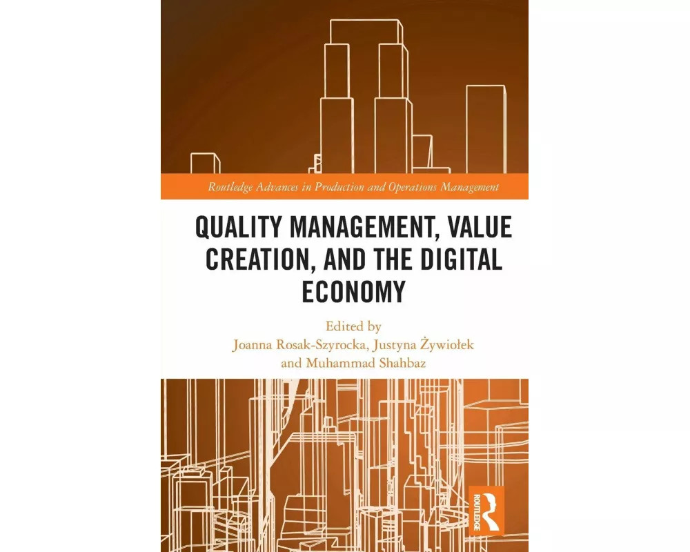 Quality Management, Value Creation, and the Digital Economy