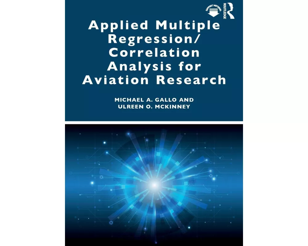 Applied Multiple Regression/Correlation Analysis for Aviation Research