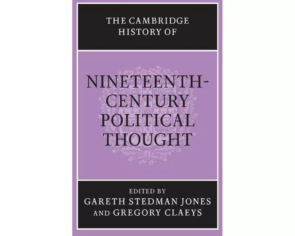 The Cambridge History of Nineteenth-Century Political Thought