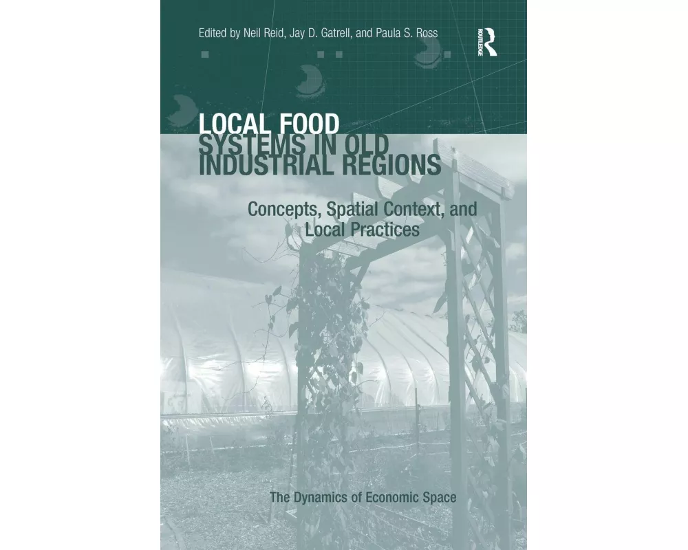 Local Food Systems in Old Industrial Regions
