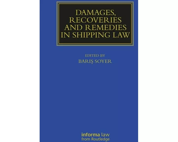 Damages, Recoveries and Remedies in Shipping Law
