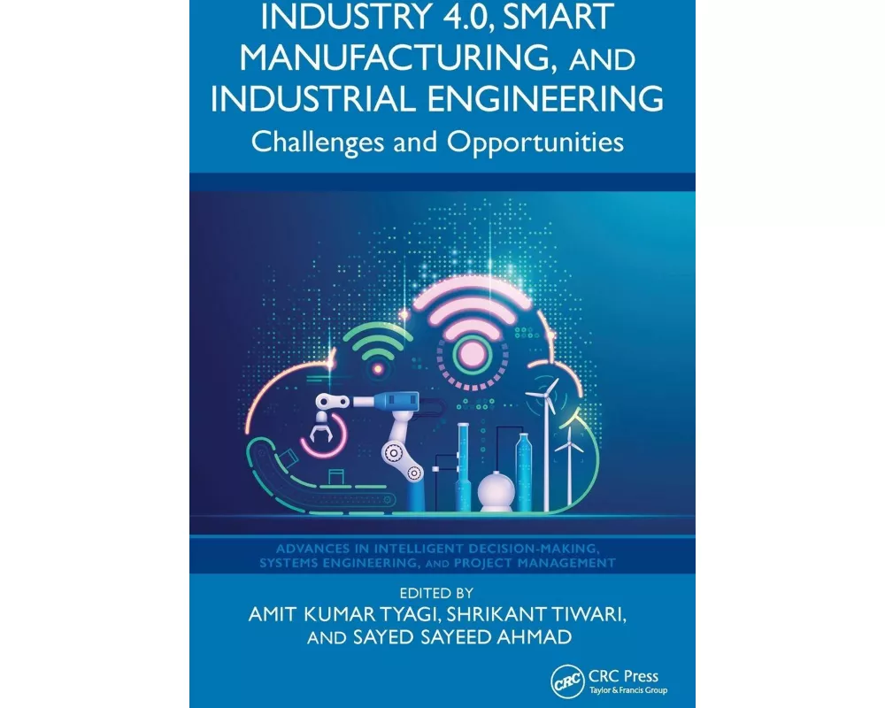 Industry 4.0, Smart Manufacturing, and Industrial Engineering