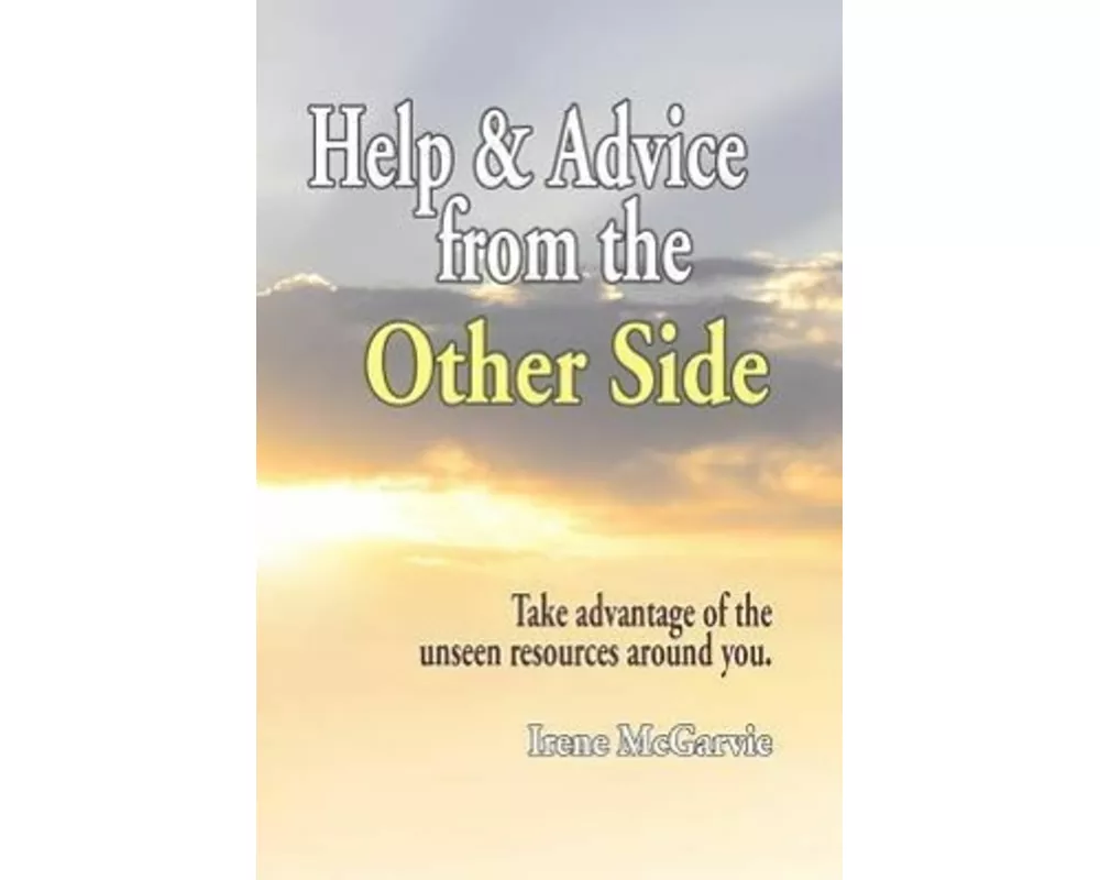Help and Advice from the Other Side