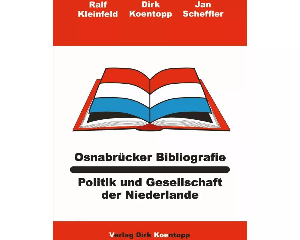 Osnabrücker Bibliografie: Politik und Gesellschaft der Niederlande