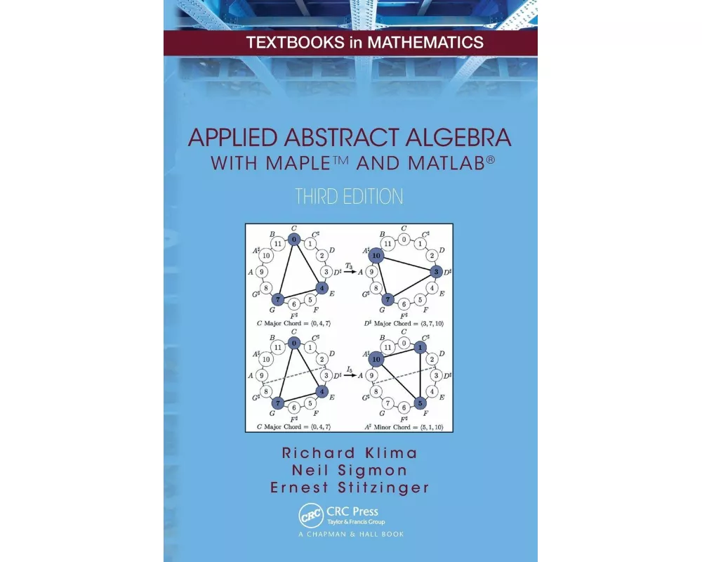 Applied Abstract Algebra with MapleTM and MATLAB