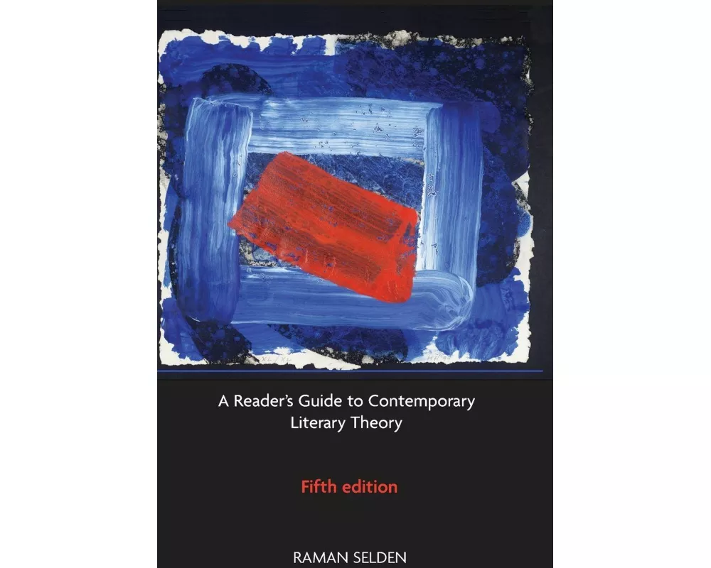 A Reader's Guide to Contemporary Literary Theory