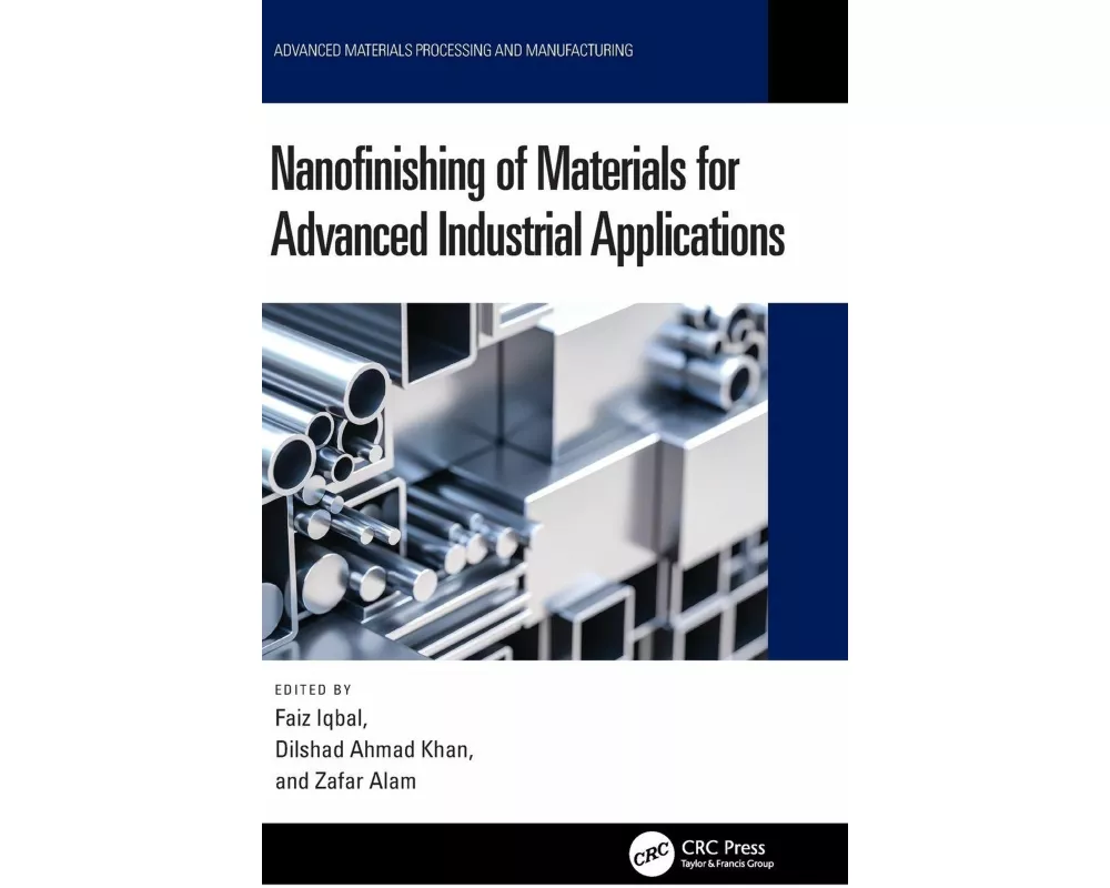 Nanofinishing of Materials for Advanced Industrial Applications