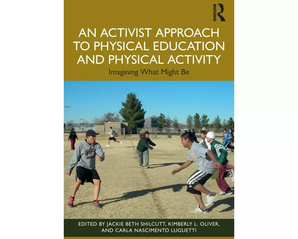 An Activist Approach to Physical Education and Physical Activity