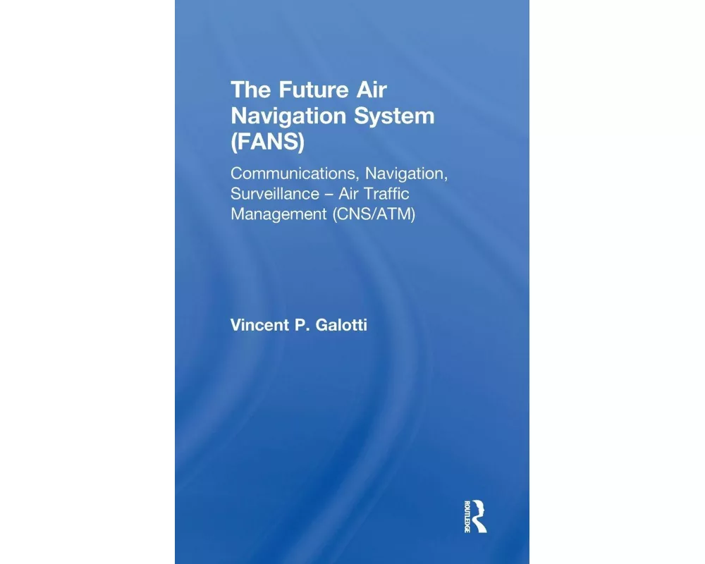 The Future Air Navigation System (FANS)