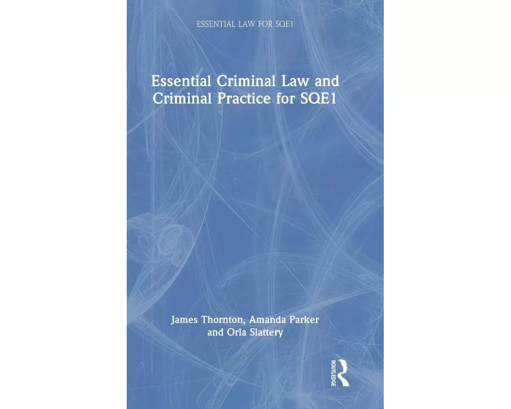 Essential Criminal Law and Criminal Practice for SQE1