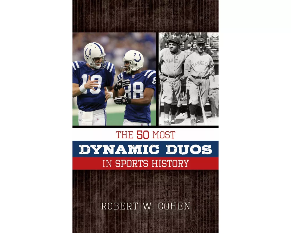 The 50 Most Dynamic Duos in Sports History