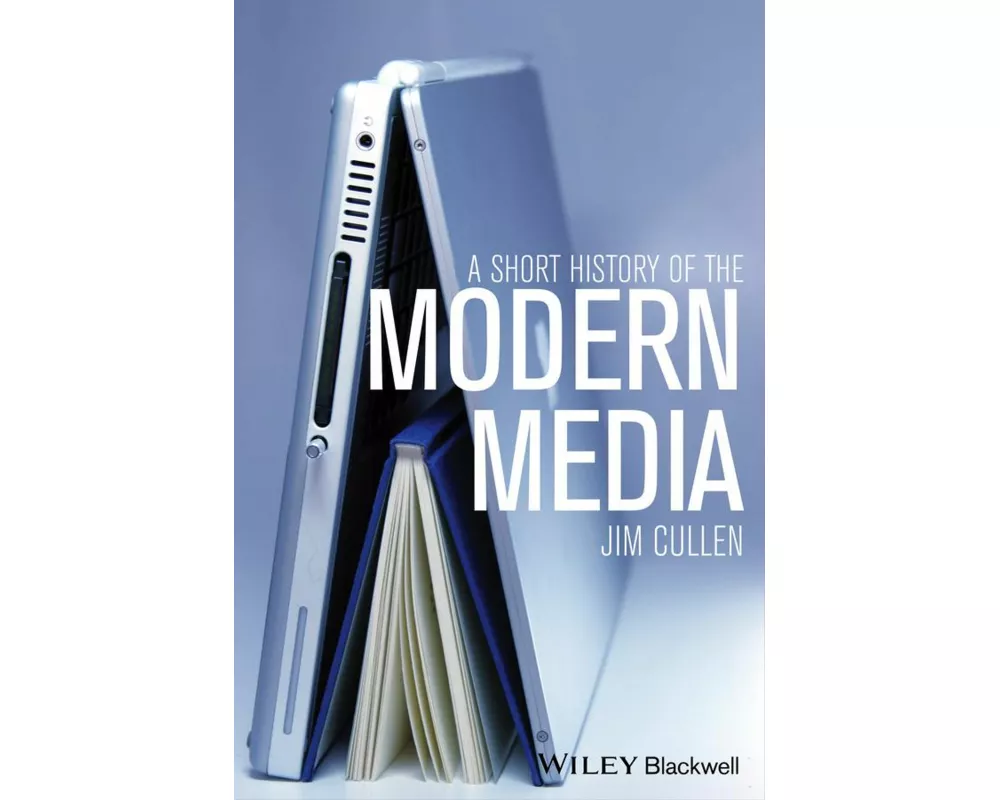 A Short History of the Modern Media